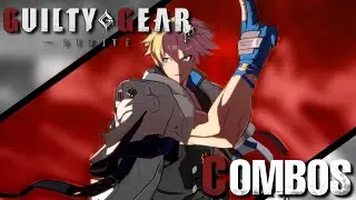 Guilty Gear Strive SEASON 4 COMBOS