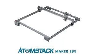 Atomstack E85 850x800mm Large Area Laser Engraving Machine Frame kit CNC Engraver Border