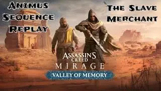 Assassin's Creed Mirage: Valley of Memory - Animus Sequence Replay - The Slave Merchant - 100% Sync