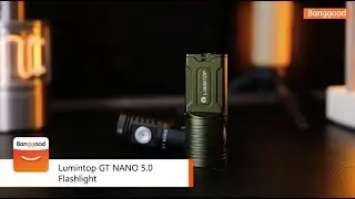 Lumintop GT NANO 5.0 Flashlight - Shop on Banggood