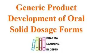Generic Product Development of Oral Solid Dosage Forms