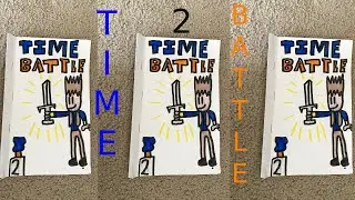 Time Battles two: Homemade Comic | TIME BATTLES EPISODE 2