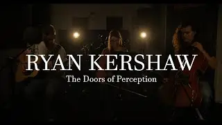 Ryan Kershaw - The Doors of Perception -  #acoustic songs