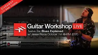Guitar Workshop Live - Twelve Bar Blues Explained w/ Jesse Ricca 10/1/20 @4PM (EST)