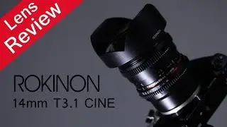 Rokinon 14mm cine lens review