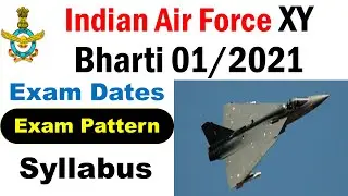 Indian Air Force XY Bharti (01/2021) | Exam Pattern and Syllabus | Full Details