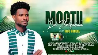 MOOTII ISA JALQABAA FAR. IDOO HUNDEE NEW GOSPEL LYRICS 2015
