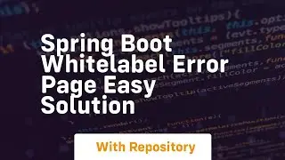 spring boot whitelabel error page easy solution