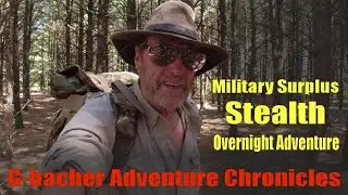 Military Surplus Stealth Overnight Camping Adventure