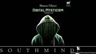 Hasan Ghazi - Forbidden Love (Southmind Edit)