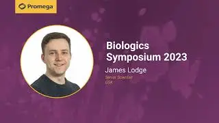 James Lodge on Function-First Antibody Screening at Promega Biologics Symposium 2023