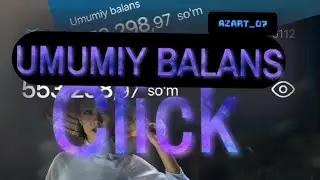 Clickdan Umumiy balansni Ko'rinadigan qilish#klick