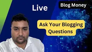 Blog Money Live :Blogging Related Questions Answer, Ask Your Questions