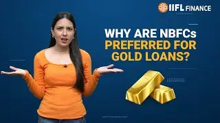 Why is competition increasing for Gold Loan NBFCs? | IIFL Finance