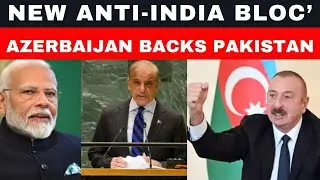 Pakistan & Azerbaijan Unite Against India After SCO Clash | New &lsquo;Anti-India Bloc&rsquo; | Global Brief