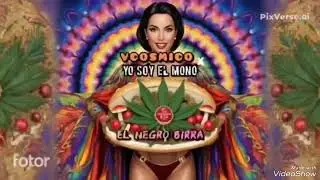 VCOSMICO X YO SOY EL MONO - EL NEGRO BIRRA