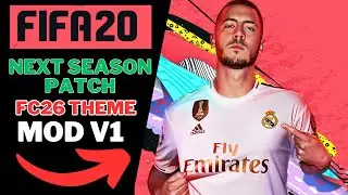 Патч FIFA 20 следующего сезона, тематический мод FC26 v1.0