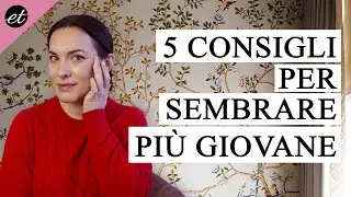 5 consigli per SEMBRARE PI&Uacute; GIOVANE