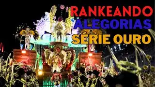 TODAS AS ALEGORIAS DA SÉRIE OURO - 2024 - Rankeando todas elas