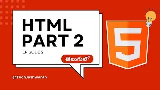 Web Development 2024 in telugu | HTML Part 2 | Episode 2 | Web Development Series