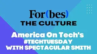 Forbes The Culture #TechTuesdays with Evin Robinson and Spectacular Smith of Adwizar // Pretty Ricky