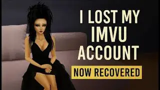 How I Got My IMVU Account Back After It Was Hacked | My 2016 Recovery Story