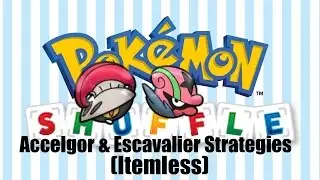 Pokemon Shuffle | Accelgor and Escavalier (Itemless)