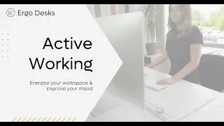 Active working with Ergo Desks