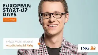 European Start-up Days 2018 | #startup2018 | Wiktor Warchałowski | Airly | ING Bank Śląski