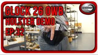 Winthrop Holsters Glock 26 OWB Leather Holster Demo