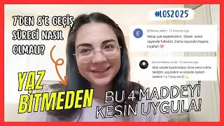 7'den 8'e Geçiş Sürecinde Uygulaman Gereken En Önemli 4 Taktik! #lgs2025