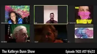 The Kathryn Dunn Show Episode TKDS #37 9/4/22