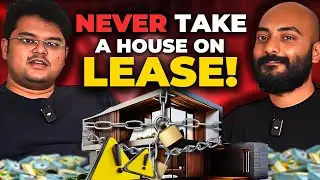 Why Taking a House on Lease is a Bad Idea