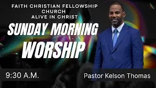 Pastor Kelson Thomas| Kingdom Vision & Alignment :Seeing the Kingdom Clearly  | FCFCAIC
