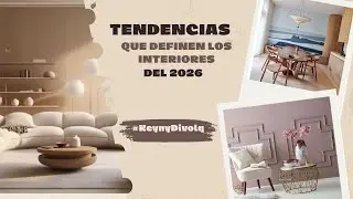 TENDENCIAS EN INTERIORISMO 2026, Lo Mejor De Lo Mejor