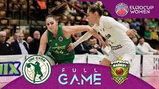 Uni Gyor v Sopron Basket | Full Basketball Game | EuroCup Women 2024-25