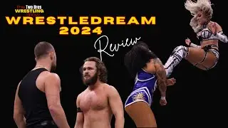 WrestleDream 2024  In About 2 Minutes