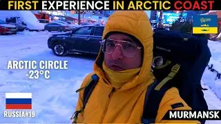 First Experience in Arctic Coast | Rishabh Backpackers Traveling in Murmansk North of Russia 2022