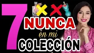 ✅️ÉSTOS 7 PERFUMES NO❌️ NUNCA LOS COMPRARÍA‼️ Perfumes que no me gustan...