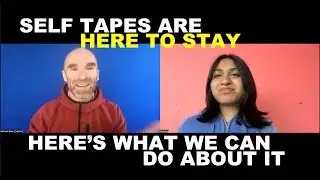 Are actors being taken advantage of? Understanding the new self-tape paradigm.