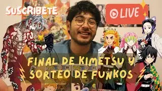 🔴 REACCIONANDO AL FINAL DE KIMETSU NO YAIBA | GANADORES DEL SORTEO DE FUNKOS 🔴#anime #demonslayer