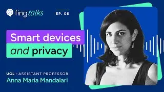 Fing Talks Ep. 6 - The cybersecurity risks of iOT and smart devices