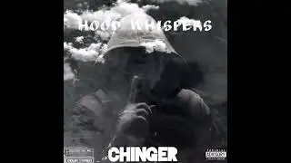 #47 Chinger - (hood whispers) Not my fault (official audio)