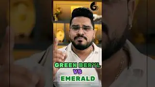 Green Beryl vs Emerald: Beware of Scams