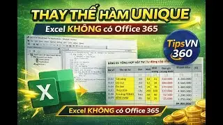 P25 - Thay thế UNIQUE Excel KH&Ocirc;NG c&oacute; Office 365 | Tạo h&agrave;m UNIQUE bằng VBA