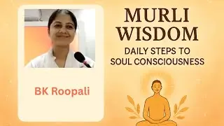 06/09/25  | आज का Morning Murli Class | Brahma Kumaris | Rajyoga Meditation | BK Roopali