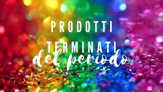 Prodotti terminati del periodo