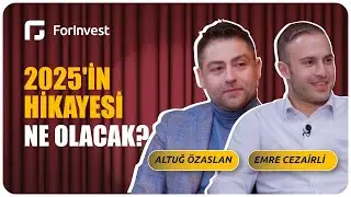 2025’in hikayesi ne olacak? | Yatırım İpuçları