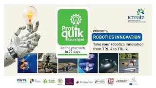 ProtoQuik Launchpad Cohort 1 - Robotics Innovation