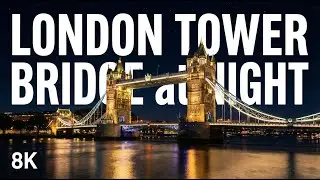 London Tower Bridge at Night 🌙 | 360&deg; Walk in 8K VR #london #towerbridge   #uk
